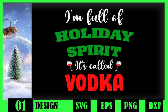 I’m Full of Holiday Spirit Vodka