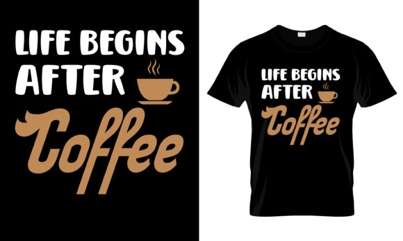 Life Begins After Coffee T-Shirt
