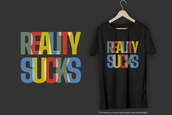 Reality Sucks